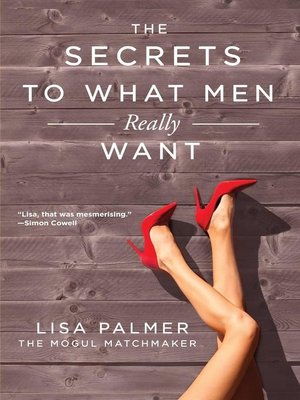 cover image of The Secrets to What Men Really Want